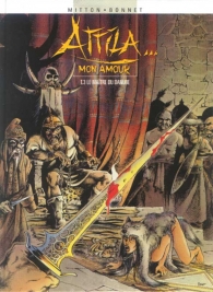 Fumetto - Attila mon amour n.3: Il signore del danubio